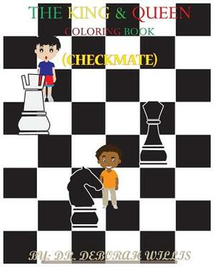 The King & Queen Coloring Book: Checkmate by Deborah Willis