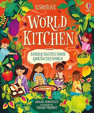 World Kitchen by Abigail Wheatley