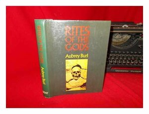 Rites Of The Gods by Aubrey Burl