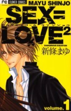 Sex=Love², Vol. 1 by Mayu Shinjō