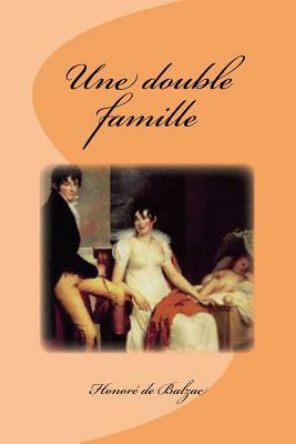 Une double famille by Honoré de Balzac