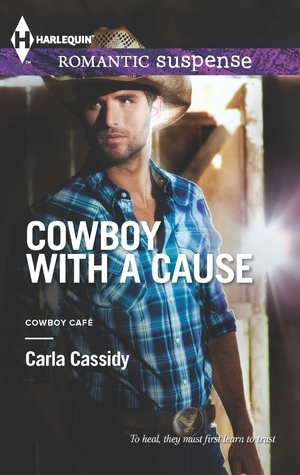 Cowboy with a Cause by Carla Cassidy