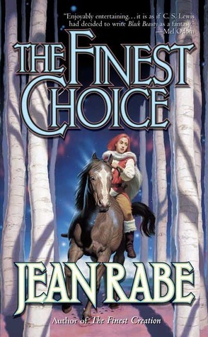 The Finest Choice by Jean Rabe