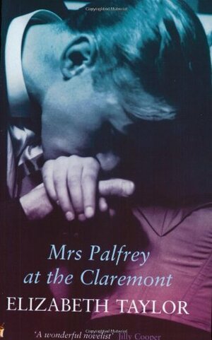 Mrs Palfrey at the Claremont by Elizabeth Taylor