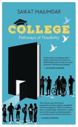 College: Pathways of Possibility by Saikat Majumdar