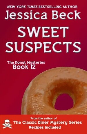 Sweet Suspects by Jessica Beck