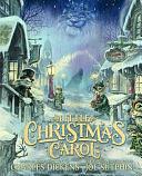 Little Christmas Carol: The Illustrated Edition by Charles Dickens