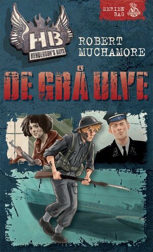 De grå ulve by Robert Muchamore