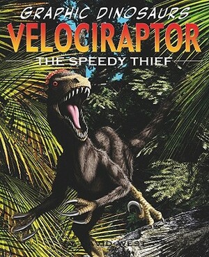 Velociraptor: The Speedy Thief by David West