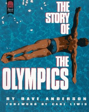 The Story Of The Olympics by Dave Anderson