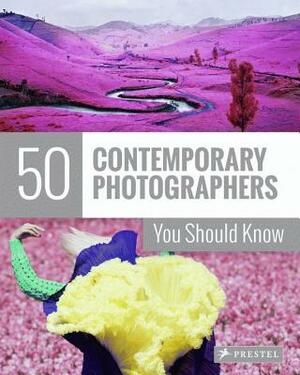 50 Contemporary Photographers You Should Know by Brad Finger, Florian Heine