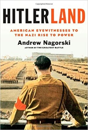 Američania v Hitlerlande by Andrew Nagorski