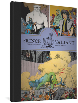 Prince Valiant Vol. 13: 1961-1962 by Hal Foster