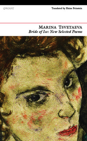 Bride of Ice: New Selected Poems by Marina Tsvetaeva