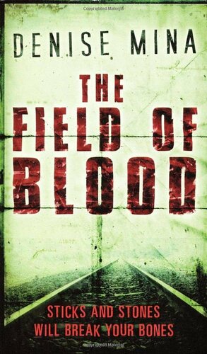 The Field of Blood by Denise Mina