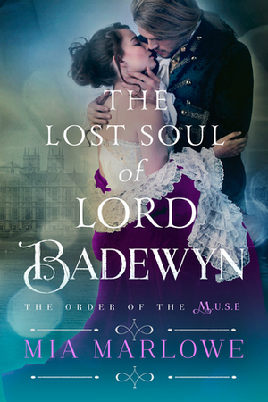 The Lost Soul of Lord Badewyn by Mia Marlowe