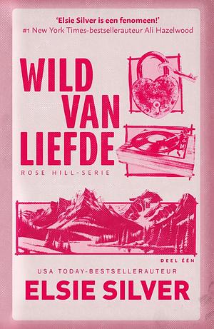 Wild van liefde by Elsie Silver