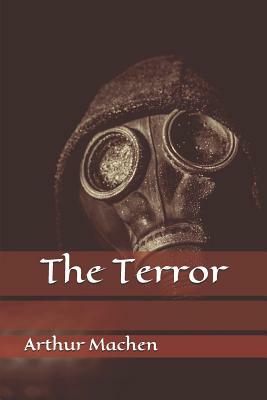 The Terror by Arthur Machen