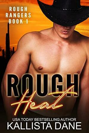 Rough Heat by Kallista Dane