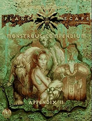 Monstrous Compendium Appendix II (Planescape) by Richard Baker