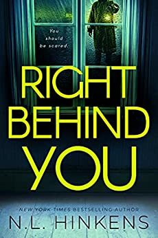 Right Behind You by N.L. Hinkens