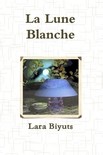 La Lune Blanche. Part One and Part Two by Lara Biyuts