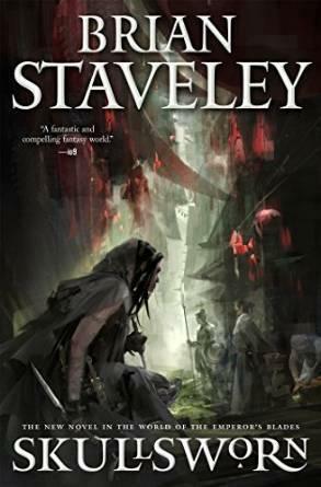 Skullsworn: A Novel in the World of The Emperor's Blades by Brian Staveley