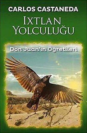 Ixtlan Yolculugu by Carlos Castaneda