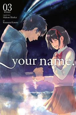 Your Name., Vol. 3 (Manga) by Makoto Shinkai