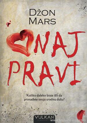 Onaj Pravi by John Marrs