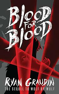 Blood for Blood by Ryan Graudin