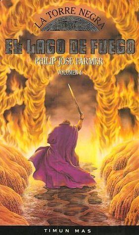 El lago de fuego by Robin Wayne Bailey, Carles Llorach, Philip José Farmer