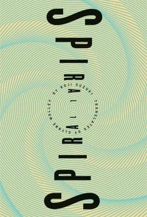 Spiral by Koji Suzuki Vertical,2005 by Kōji Suzuki, Kōji Suzuki