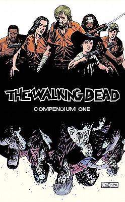 The Walking Dead: Compendium 1 by Robert Kirkman