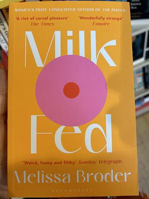 Milk Feed by Melissa Broder