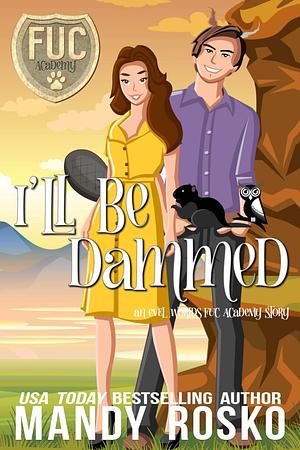 I'll Be Dammed by Mandy Rosko