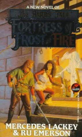Fortress of Frost and Fire by Mercedes Lackey, Ru Emerson