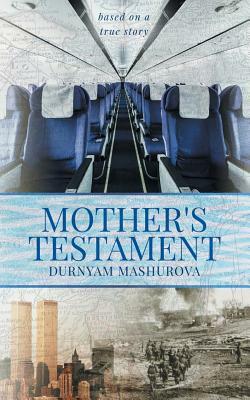 Mother's Testament by Durnyam Mashurova