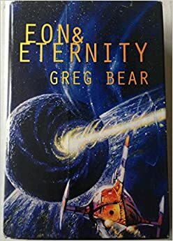 Eon / Eternity by Greg Bear