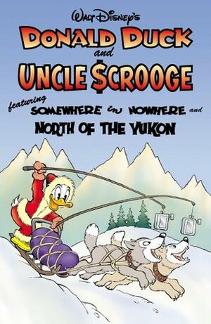 Donald Duck and Uncle Scrooge: Somewhere in Nowhere by Carl Barks, John Lustig