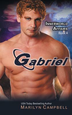 Gabriel (the Innerworld Affairs Series, Book 4) by Marilyn Campbell