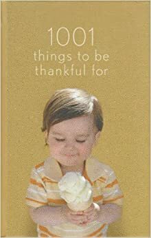 1001 Things to Be Thankful For by Hallmark