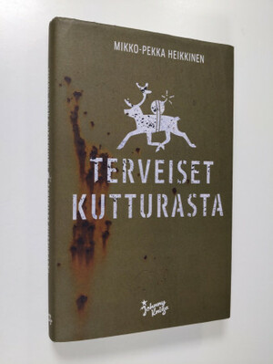 Terveiset Kutturasta by Mikko-Pekka Heikkinen