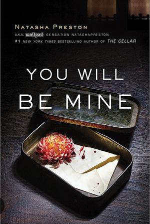 You Will be Mine by Natasha Preston