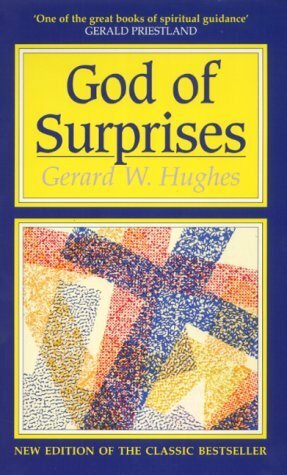 God Of Surprises by Gerard W. Hughes