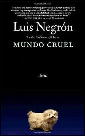 Mundo Cruel by Luis Negrón