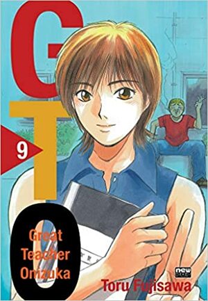 GTO: Great Teacher Onizuka, Vol. 9 by Toru Fujisawa