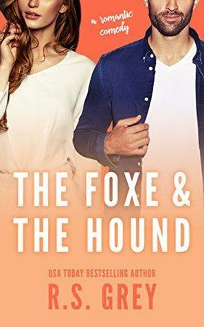 The Foxe & the Hound by R.S. Grey