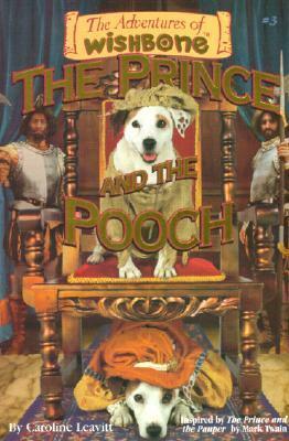 The Prince and the Pooch by Caroline Leavitt