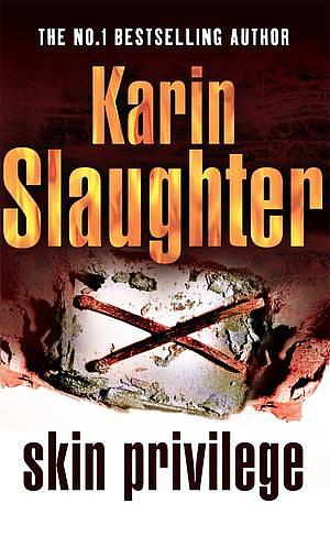 Skin Privilege by Karin Slaughter